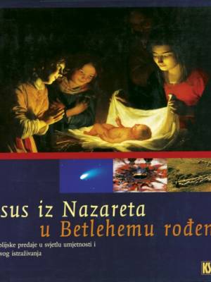 Isus iz Nazareta, u Betlehemu rođen