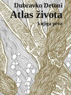 Atlas života - knjiga prva TRENUTNO NEDOSTUPNO
