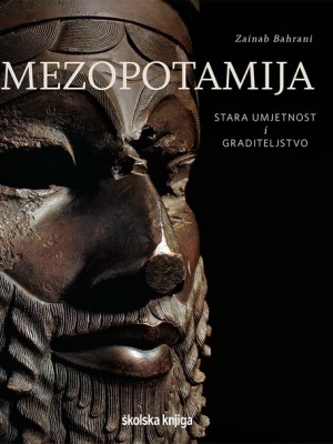 Mezopotamija – Stara umjetnost i graditeljstvo