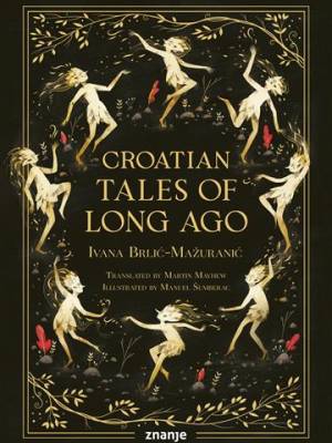 Croatian Tales of Long Ago