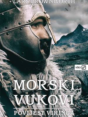 Morski vukovi: povijest Vikinga T. U.
