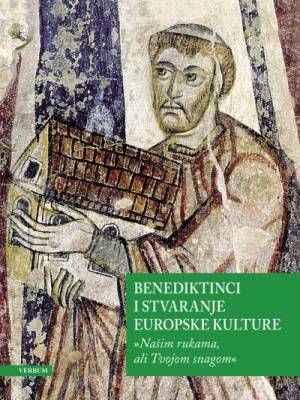 Benediktinci i stvaranje europske kulture - meki uvez