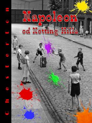 Napoleon od Notting Hilla - NEDOSTUPNO