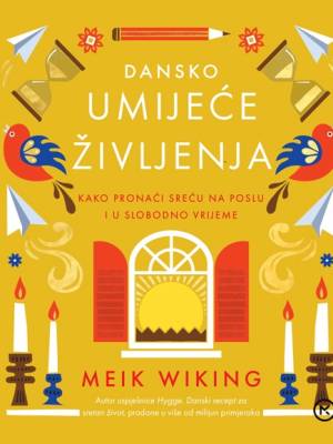 Dansko umijeće življenja PRETPRODAJA - ISKORISTI -10 % POPUSTA - DO 14. 10.2024.