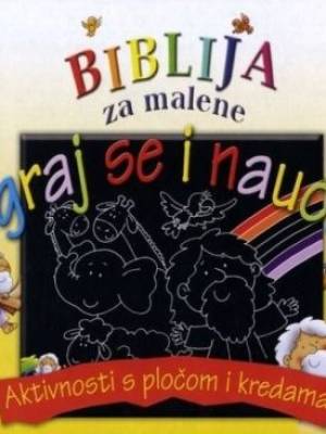 Biblija za malene - Igraj se i nauči