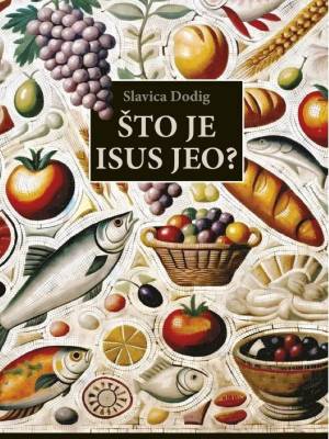 Što je Isus jeo?