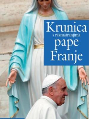 Krunica s razmatranjima pape Franje
