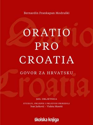 Oratio pro Croatia – Govor za Hrvatsku – 500. obljetnica