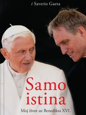 Samo istina: moj život uz Benedikta XVI