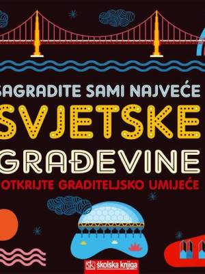 Sagradite sami najveće svjetske građevine