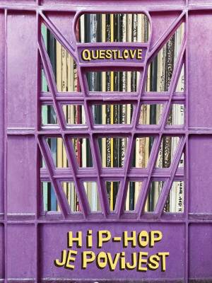 Questlove: Hip-Hop je povijest