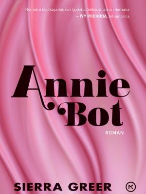 Annie Bot PRETPRODAJA DO 6. 1. 2025. - ISPORUKA OKO 8. 1. 2025. - ISKORISTI - 10 % POPUSTA