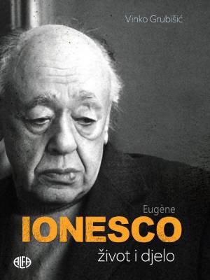 Eugene Ionesco: Život i djelo
