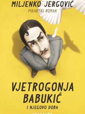 Vjetrogonja Babukić i njegovo doba