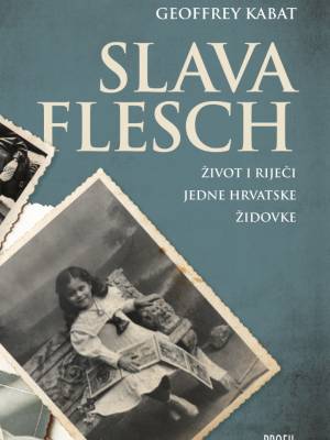 Slava Flesch – Život i riječi jedne hrvatske Židovke