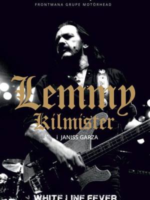 Lemmy Kilmister - White Line Fever TRENUTNO NEDOSTUPNO