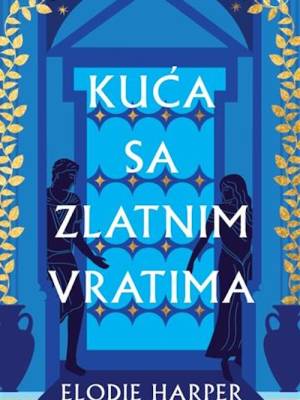 Kuća sa zlatnim vratima PRETPRODAJA DO  9. 11. 2024. - ISKORISTI POPUST - DOSTUPNO NAKON  11. 11. 2024.