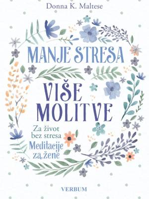 Manje stresa, više molitve