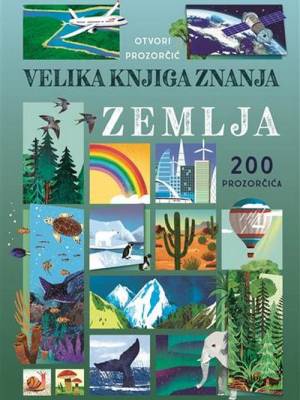 Velika knjiga znanja: Zemlja PRETPRODAJA DO 26. 12. 2024. - ISKORISTI - 10 % POPUSTA