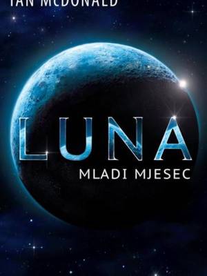 Luna - Mladi mjesec - dio 1.