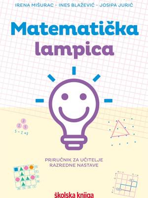 Matematička lampica - priručnik za učitelje razredne nastave