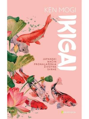 Ikigai: japanski način pronalaženja životne svrhe
