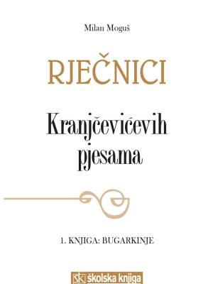 Rječnici Kranjčevićevih pjesama, 1. knjiga: Bugarkinje