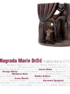Nagrada Marin Držić: hrvatska drama 2010.