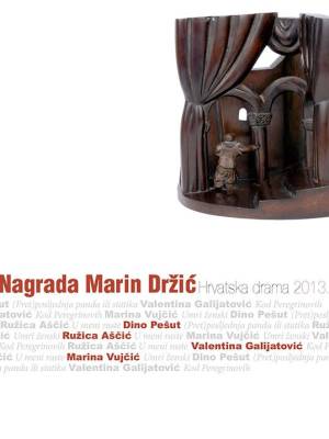Nagrada Marin Držić: hrvatska drama 2013.