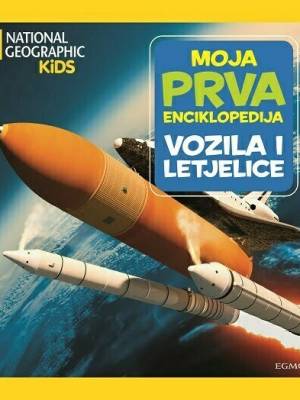 NG Moja prva enciklopedija - 24 - Vozila i letjelice