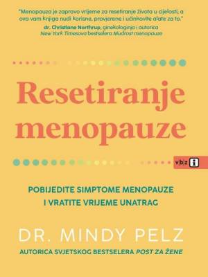 Resetiranje menopauze USKORO