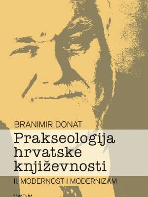 Prakseologija hrvatske književnosti II. TRENUTNO NEDOSTUPNO
