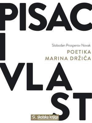 Pisac i vlast – Poetika Marina Držića