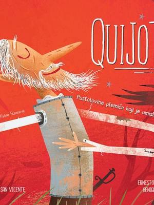 Quijote: pustolovine plemića koji je umislio da je vitez