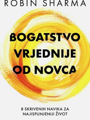 Bogatstvo vrjednije od novca USKORO