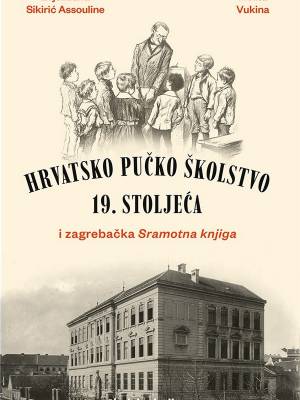 Hrvatsko pučko školstvo 19. stoljeća i zagrebačka Sramotna knjiga