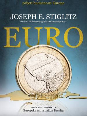 Euro: kako zajednička valuta prijeti budućnosti Europe