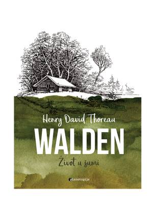 Walden: ili život u šumi