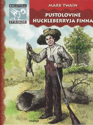 Pustolovine Huckleberryja Finna (druga Toma Sawyera)