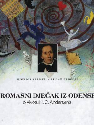 Siromašni dječak iz Odensea : knjiga o H. C. Andersenu