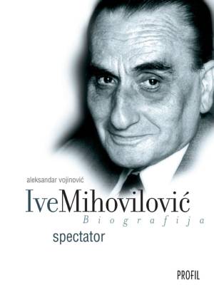 Ive Mihovilović – Spectator