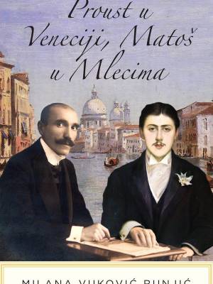 Proust u Veneciji, Matoš u Mlecima T. U.