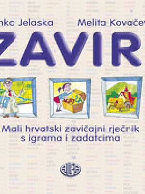 ZAVIRI - mali hrvatski zavičajni rječnik s igrama i zadacima