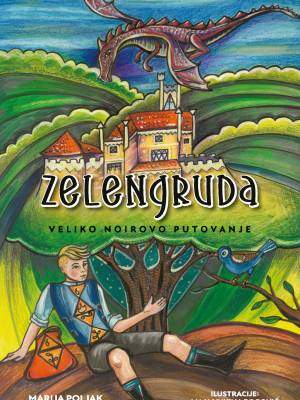 Zelengruda: Veliko Noirovo putovanje