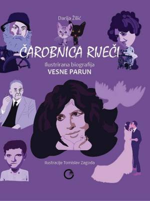 Čarobnica riječi - ilustrirana biografija Vesne Parun