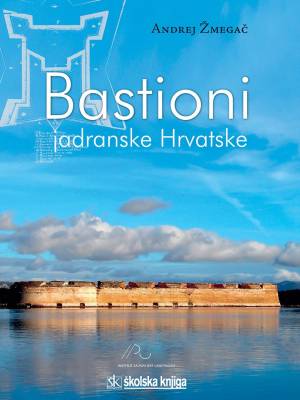 Bastioni jadranske Hrvatske