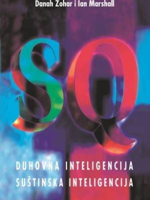 SQ: duhovna inteligencija - suštinska inteligencija