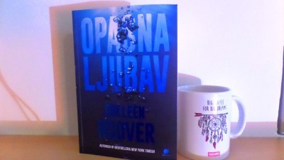 Opasna ljubav – Colleen Hoover -  osjećajno, erotično i zabavno.