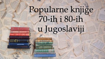 10 knjiga koje su se čitale 1970-ih i 1980-ih godina u Jugoslaviji