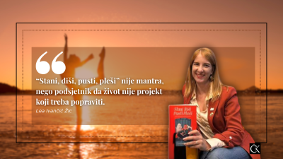 Lea Ivančić Žic - Stani, diši, pusti, pleši: “Stani, diši, pusti, pleši” nije mantra, nego podsjetnik da život nije projekt koji treba popraviti.